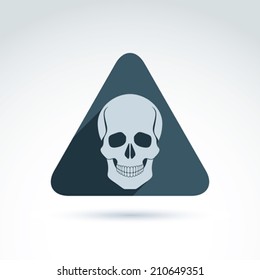 Vector illustration of a human skull in a triangle. Dead head abstract symbol, cranium icon. Caution concept.