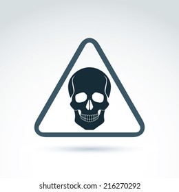 Vector illustration of a human skull in a triangle. Dead head abstract symbol, cranium icon. Caution concept.