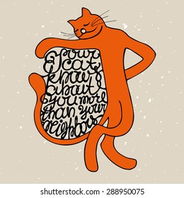 Vector illustration with a humorous inscription. Red cat. Hand drawn lettering element for typography, posters, banners, greeting cards.