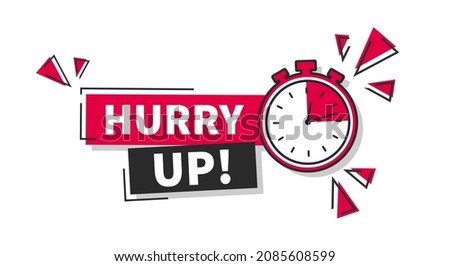 Vector Illustration Hurry Up Label With Clock Alarm Symbol, Promotion Icon Offers
