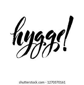 Vector illustration of hygge text for logo. Handwritten brush ink lettering for banner, logo, flayer, label, icon, badge, sticker. Black isolated inscription on white background.