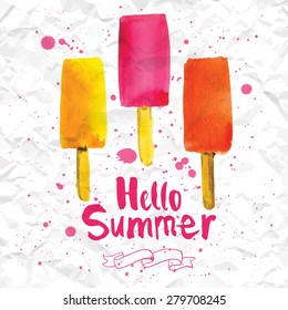 Vector illustration with ice cream on a stick. Poster with the phrase hello summer. Watercolor doodling with yellow, orange, pink dessert and splashes of paint.