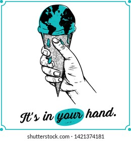 Vector illustration of an ice cream with the world ball melting. It is in our hands to avoid it.