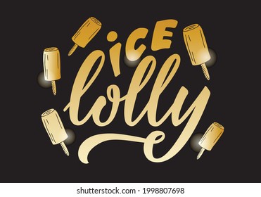 Vector illustration of ice lolly lettering for advertisement, catalog, leaflet, poster, signage, menu, café, product design. Handwritten creative text for web banner or print
