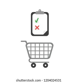Vector illustration icon concept of shopping cart with clipboard and check, x marks.