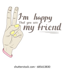 Vector illustration "I'm happy that you are my friend". Hand-painted lettering. Illustration for International Friendship Day