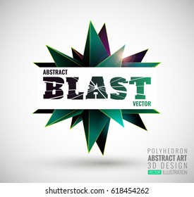 Vector illustration with the image of abstract stars, 3D polyhedron. Abstract explosion. Design element, abstract background for your project. Other variations and colors you can find in my portfolio.