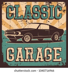 Vector Illustration With The Image Of An Old Classic Car, Design Logos, Posters, Banners, Signage. Using Vintage And Grunge Style. Retro Illustration On The Theme Of Service Stations, Tire Service.