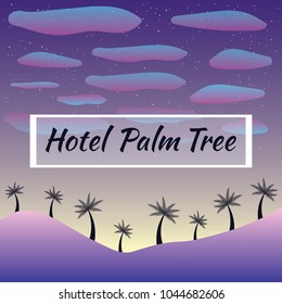 Vector illustration. Image of the palm trees and clouds in a desert with the inscription:"Hotel Palm Tree"