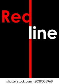 vector illustration with the image of a red line, the inscription "red line" as a symbol of warning and information for prints on banners, postcards, clothing and the design of logos and posters