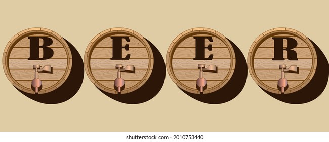 vector illustration with the image of wooden barrels and the inscription "beer" for printing on advertising banners, posters, shop windows, clothes, as well as for the design of taverns, beer bars 