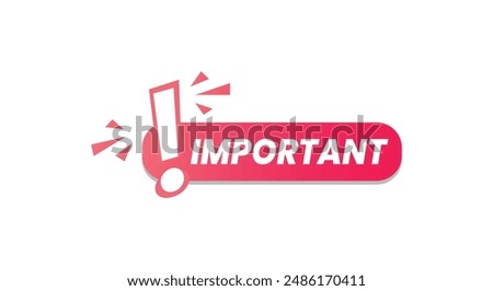 Vector Illustration Important Label. Modern Web Banner With Exclamation Mark