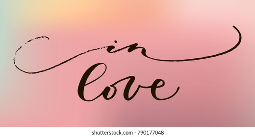 Vector illustration of "In Love" message. Hand drawn typography. In Love handwritten calligraphy text with pink background.