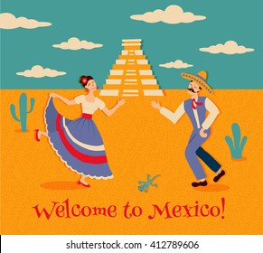 vector illustration, includes image of dancing man and woman in traditional dress, chichen itza ancient pyramid and welcome to Mexico text