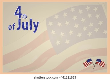 Vector illustration for independance day of the USA. Pale background with transparent flag illustration and 4th of July lettering