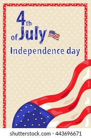 Vector illustration for independence day of the USA. Pale textured background with flag and forth of July lettering