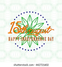 Vector illustration of India Independence Day 15th August. Creative style felicitation card for indian people with sign, flower on seamless wheel background. Print web application.Typography poster