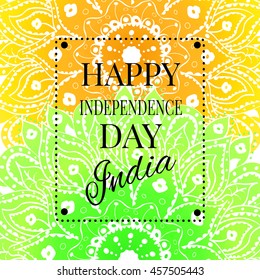 Vector illustration for the India Independence Day. Greeting card for celebration of India Independence Day with colorful yellow and green mandala background in color of National Indian Flag.
