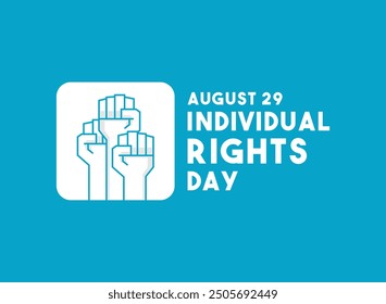 Vector Illustration of Individual Rights Day. August 29. Flat design vector. Eps 10.