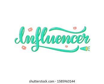 Vector illustration of influencer brush lettering for banner, flyer, poster, clothes, web, social media post or advertisement design. Handwritten text for template, signage, billboard, print
