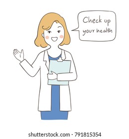 Vector illustration infographic design a doctor saying check up your health in bubble.Draw doodle cartoon style.