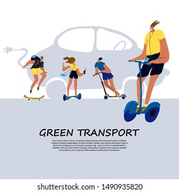 Vector illustration for information ecology banner, poster about eco friendly alternative transportation vehicles. Collection of people on electric scooter, skateboard, hoverboard.