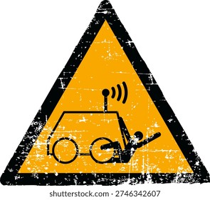 Vector illustration of an injury from automated or remote controlled vehicle hazard sign with a grunge texture. Worn scratched yellow triangle symbol showing a person hit by an agv isolated on white background. Meets international safety sign standards including ISO 7010 W037 ANSI Z535 OSHA and DIN 4844. Distressed industrial danger emblem for occupational health