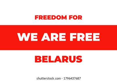 Vector illustration the inscription Freedom for Belarus . The symbol of freedom Belarus. National colors of Belarus.