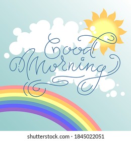 Vector illustration with inscription "good morning", sun, rainbow and clouds