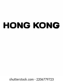 Vector illustration of inscription of Hong Kong. Hong Kong for poster and postcards on white background. Chine