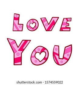 Vector illustration. The inscription 'love you'. Lettering of bright pink letters with a pattern of lines and circles. objects are isolated on a white background. The design elements are drawn by hand