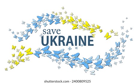 Vector illustration. The inscription "Save Ukraine" surrounded by yellow and blue butterflies, the theme of the war in Ukraine.