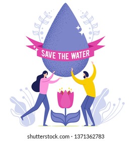 Vector Illustration Inscription Save the Vater. Man and Woman Hold in their Hands Drop Water. Big Water Drop over Flower Bud. Saving Water Solves Problem Water Scarcity. Cartoon Flat.