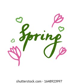 Ilustración vectorial con la inscripción Primavera en el estilo de las letras a mano, con corazones y flores. Cartel dibujado a mano. Color verde y rosa