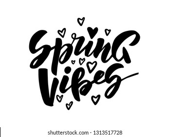 Vector illustration with the inscription "Spring vibes" in hand lettering style, great for printing on fabric and on paper, for flyers, posters, banners, stickers, for digital use. EPS10