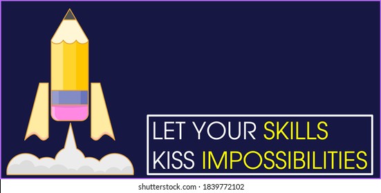 A vector illustration with Inspiration Phrase. Creative Motivation Quote. A vector image with a yellow coloured pencil flying like a rocket.