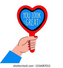 Vector illustration and inspirational phrase    you look great inside red hand mirror  Trendy print design and text  Colored typography poster 