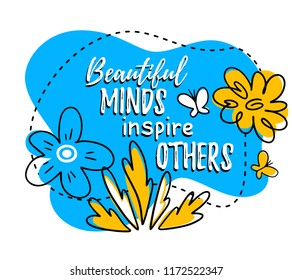 Vector illustration with inspirational quote in dotted line frame with butterfly, line art flower on blue background. Motivational text wish. Hand drawn design for print, apparel, bag, poster, card