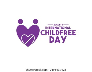 Vector Illustration of International Childfree Day. August 1. White background. Flat design vector. Eps 10.