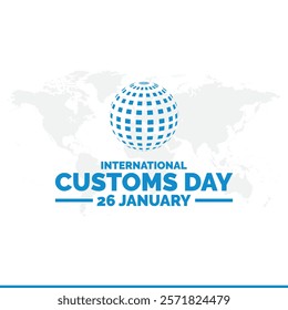 Vector illustration of International Customs Day 26 January, International Customs Day. 26 January. Holiday concept. Template for background, banner, card, poster. Vector EPS8