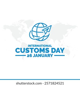 Vector illustration of International Customs Day 26 January, International Customs Day. 26 January. Holiday concept. Template for background, banner, card, poster. Vector EPS8