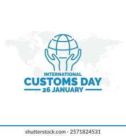 Vector illustration of International Customs Day 26 January, International Customs Day. 26 January. Holiday concept. Template for background, banner, card, poster. Vector EPS8