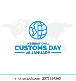 Vector illustration of International Customs Day 26 January, International Customs Day. 26 January. Holiday concept. Template for background, banner, card, poster. Vector EPS8