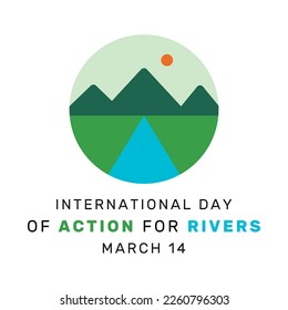 Ejemplo vectorial del Día Internacional de Acción para los Ríos. El 14 de marzo de cada año se celebra un día dedicado a salvar, celebrar y crear conciencia sobre la importancia de los ríos
