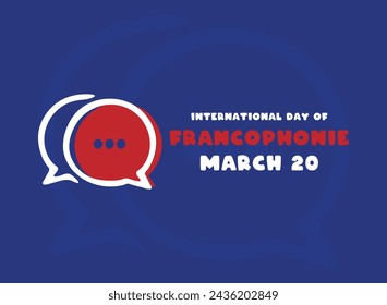 Vector Illustration of International Day of Francophonie. March 20. Blue background. Eps 10.