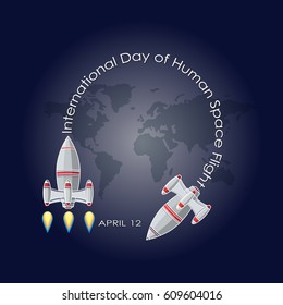 Vector illustration of International day of human space flight.  Space rocket cartoon. International day human space flight. 12 April greeting card. 