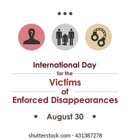 vector illustration / International Day of the Victims of Enforced Disappearances  in August