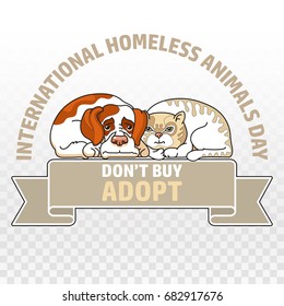 Vector illustration of International homeless animals day. Cute cat and dog isolated on white. Pets adoption concept. Text Don't buy Adopt on ribbon.