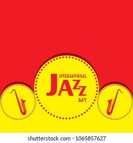 Vector Illustration of International Jazz Day Greeting for banner, poster etc