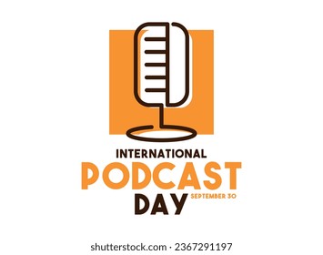 Vector Illustration of International Podcast Day. September 30. Eps 10.